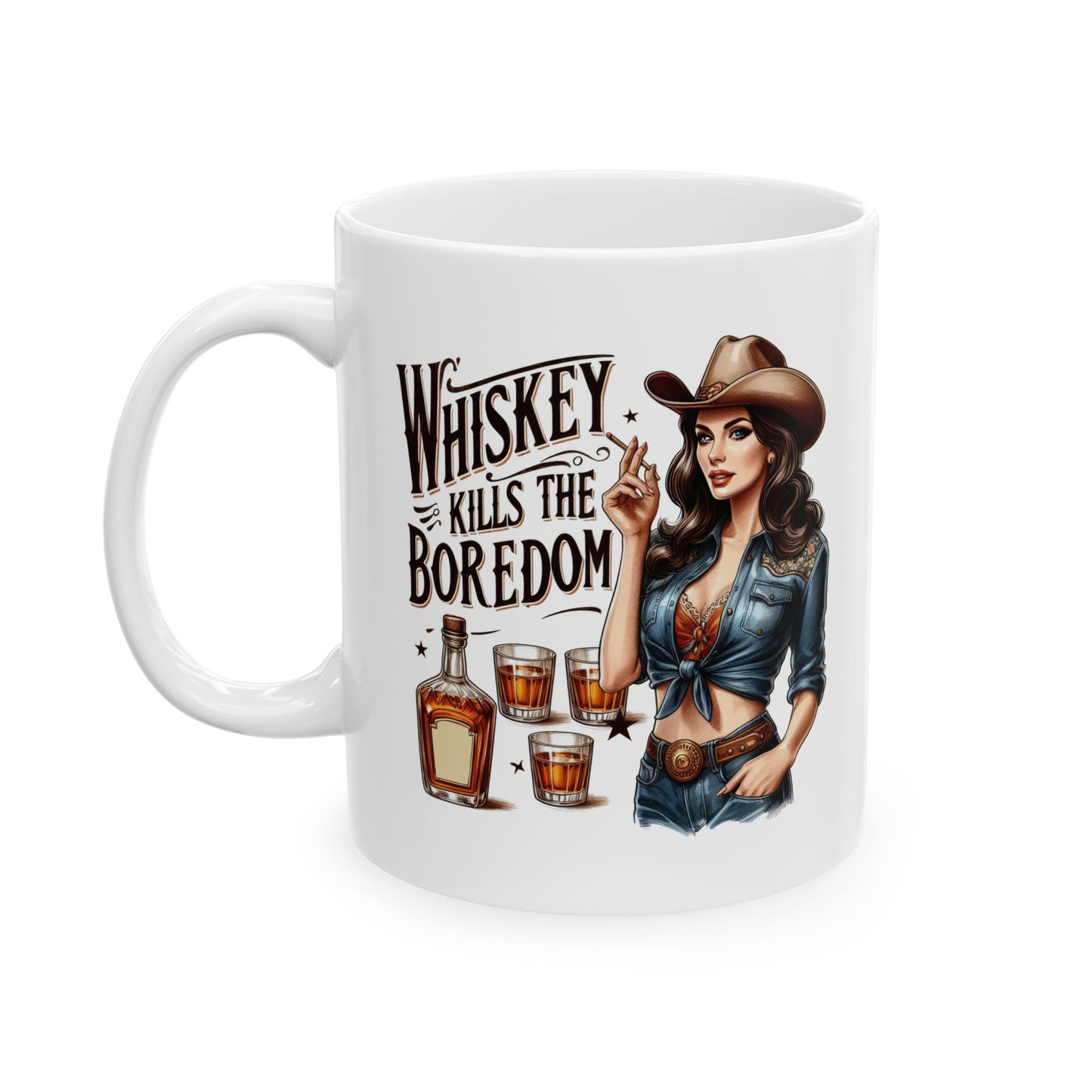 #66 Whiskey kills the boredom - Funny Retro Girl Mug for Everyday Use | 11oz & 15oz Coffee Cup