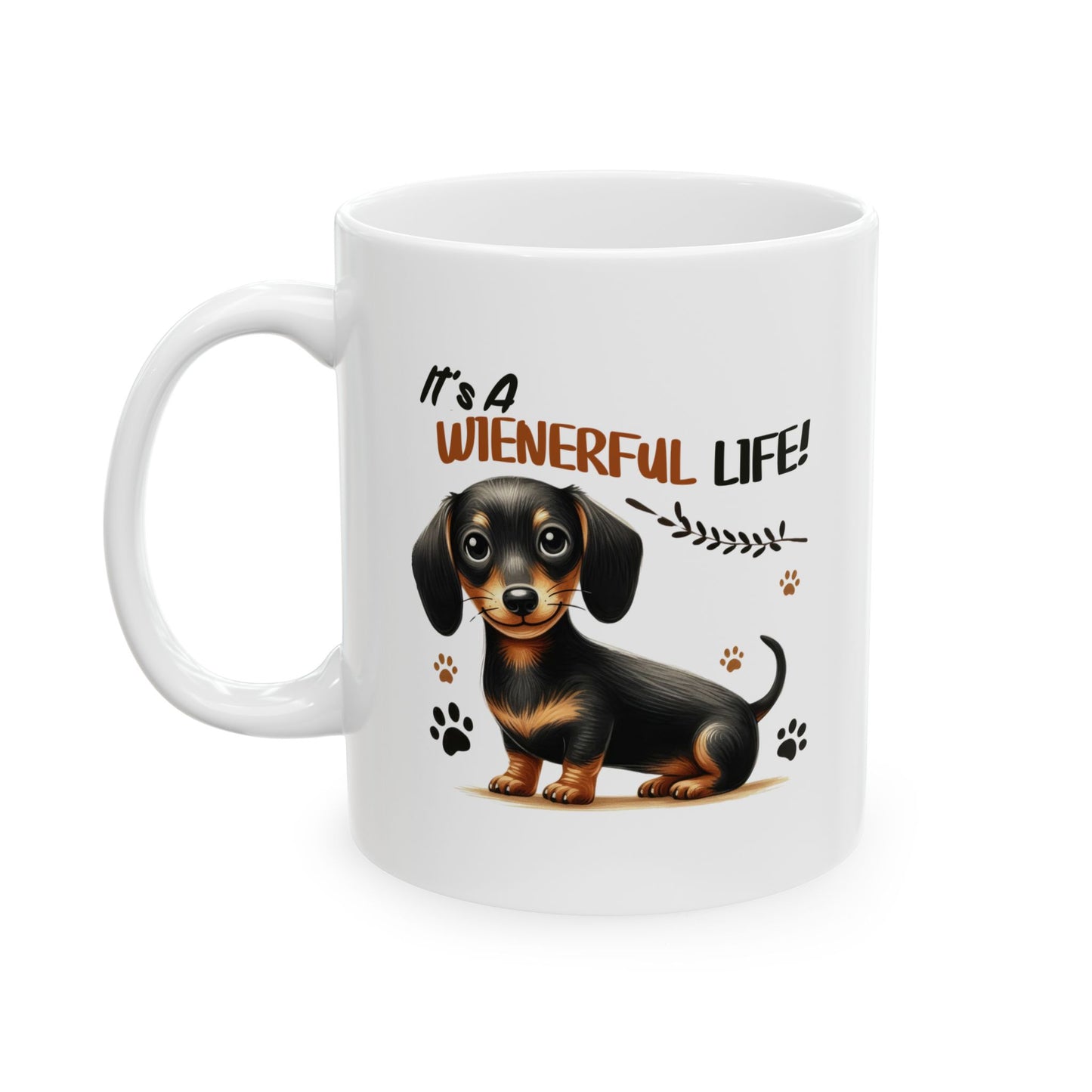 #47 It's a wienerful life - Funny Dog Lover Mug for Everyday Use | 11oz & 15oz Coffee Cup