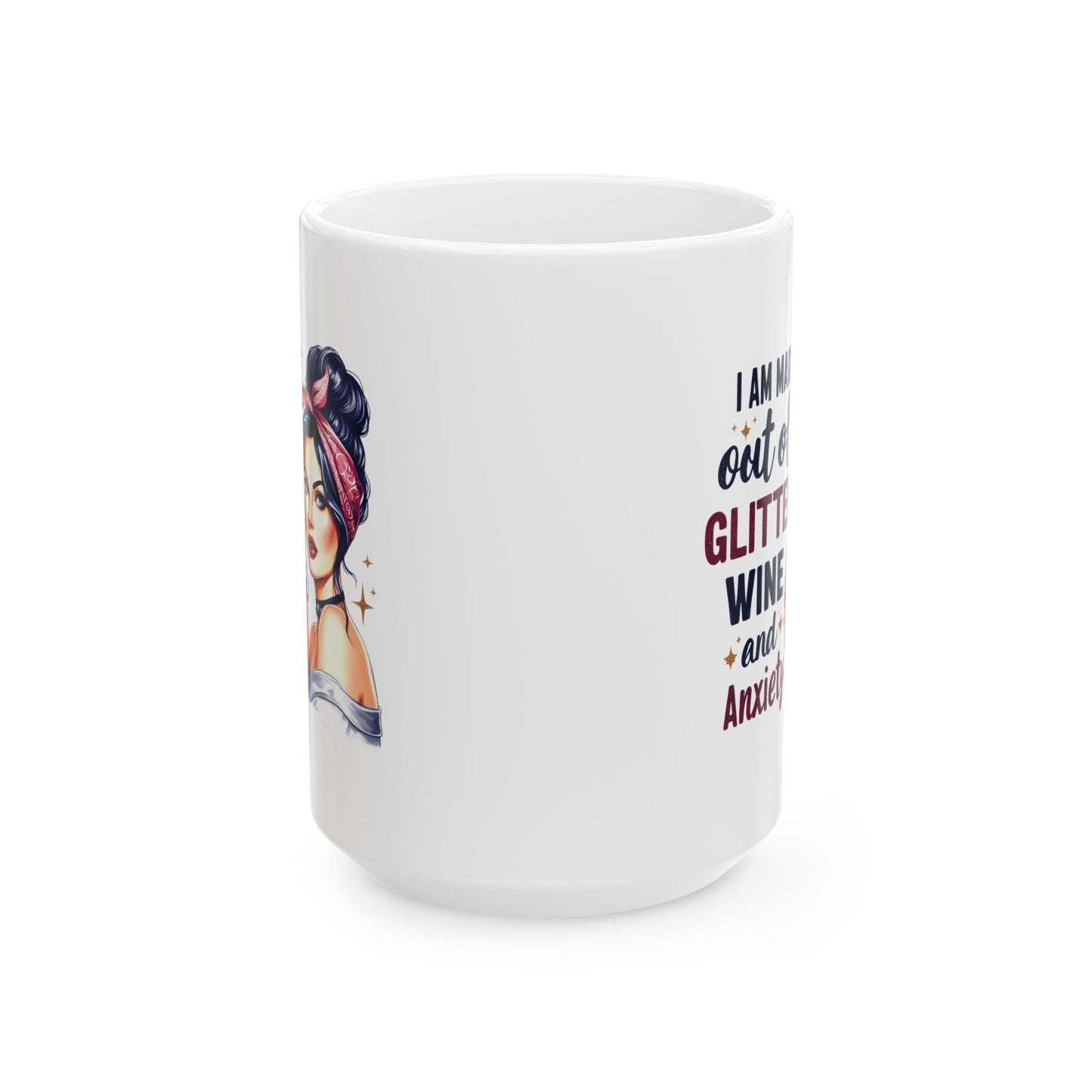 #67 I am made out of glitter, wine and anxiety - Funny Retro Girl Mug for Everyday Use | 11oz & 15oz Coffee Cup