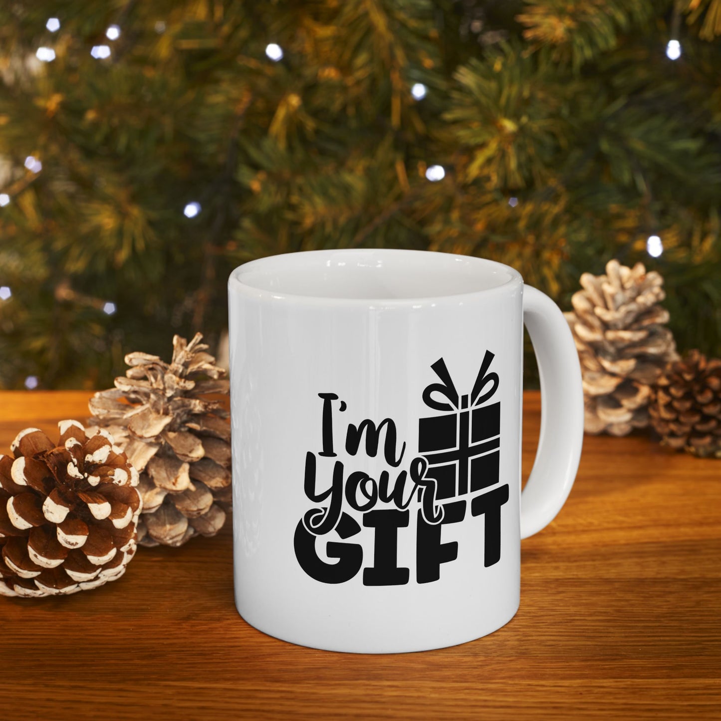 #184 I'm your gift - Funny Holiday & Festive Christmas Mug, Perfect Gift | 11oz & 15oz Coffee Cup