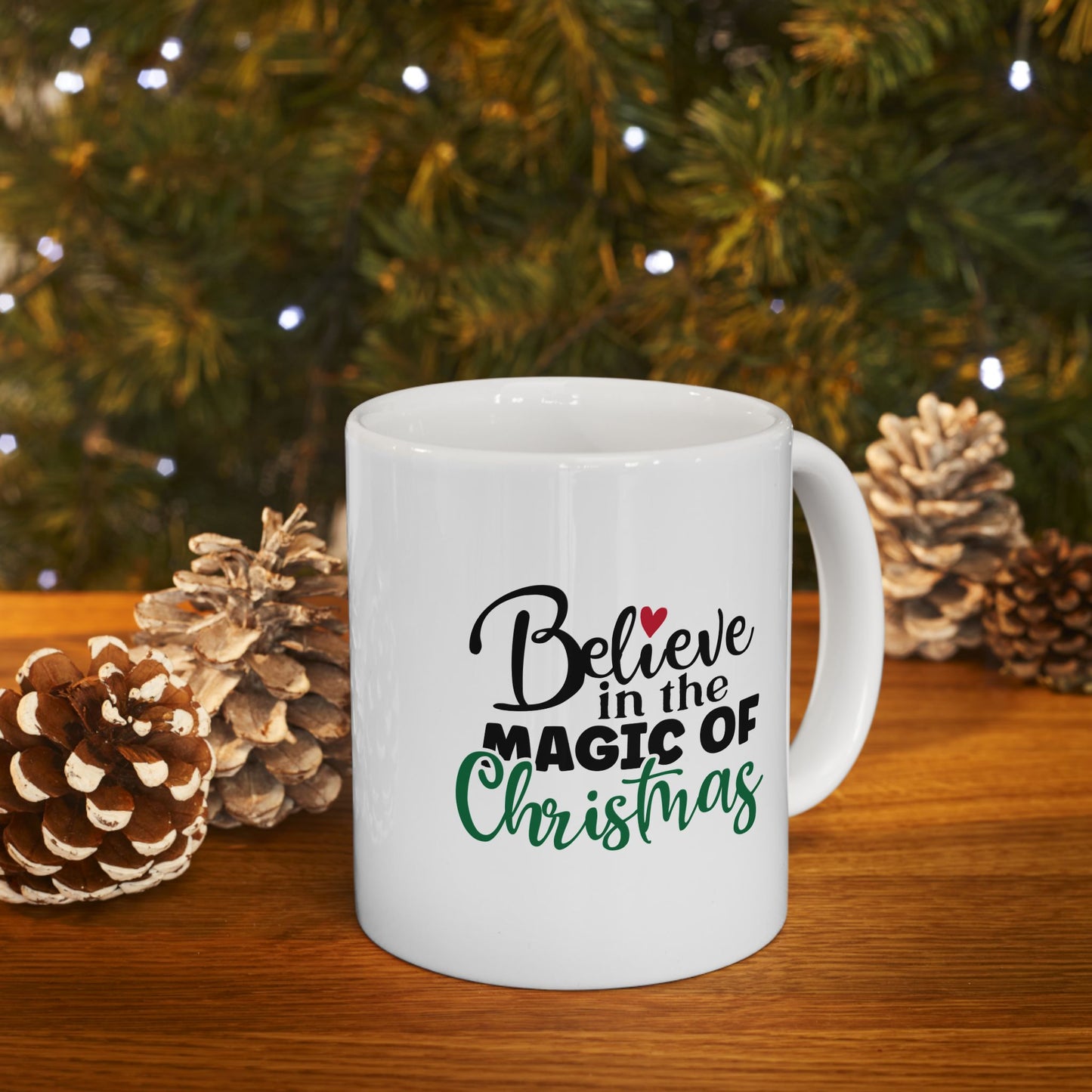 #152 Believe in the magic of Christmas - Funny Holiday & Festive Christmas Mug, Perfect Gift | 11oz & 15oz Coffee Cup