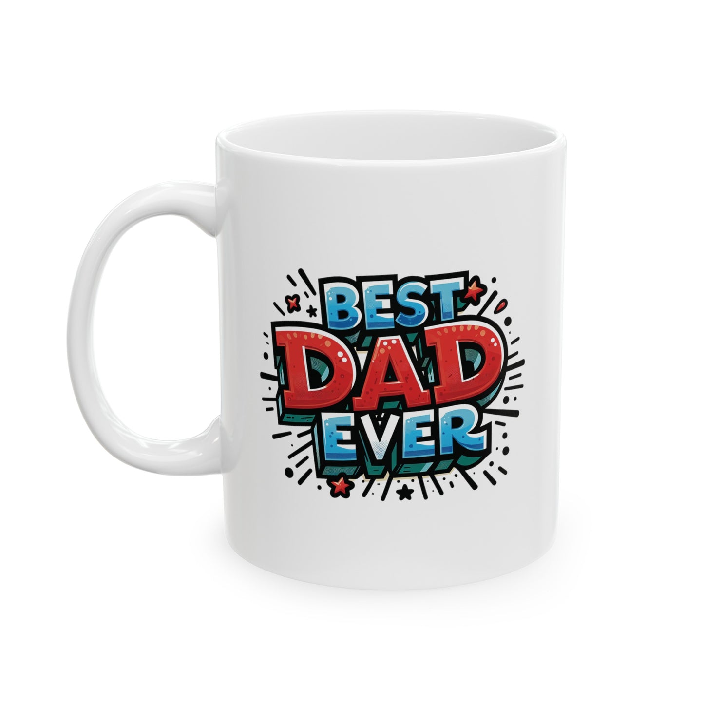 Best dad ever colorful, 11oz