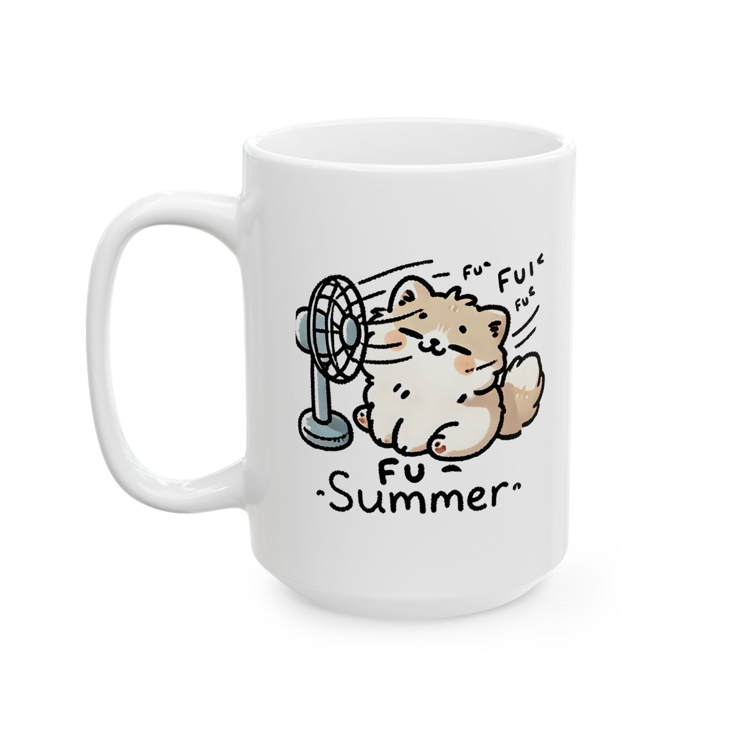 #33 Fu fu fu summer - Funny Cat Lover Mug for Everyday Use | 11oz & 15oz Coffee Cup