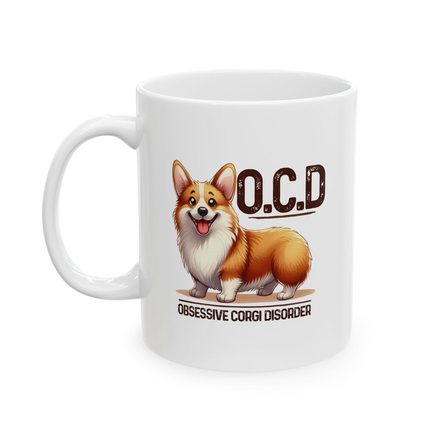 #49 O.C.D. obsessive corgi disorder - Funny Dog Lover Mug for Everyday Use | 11oz & 15oz Coffee Cup