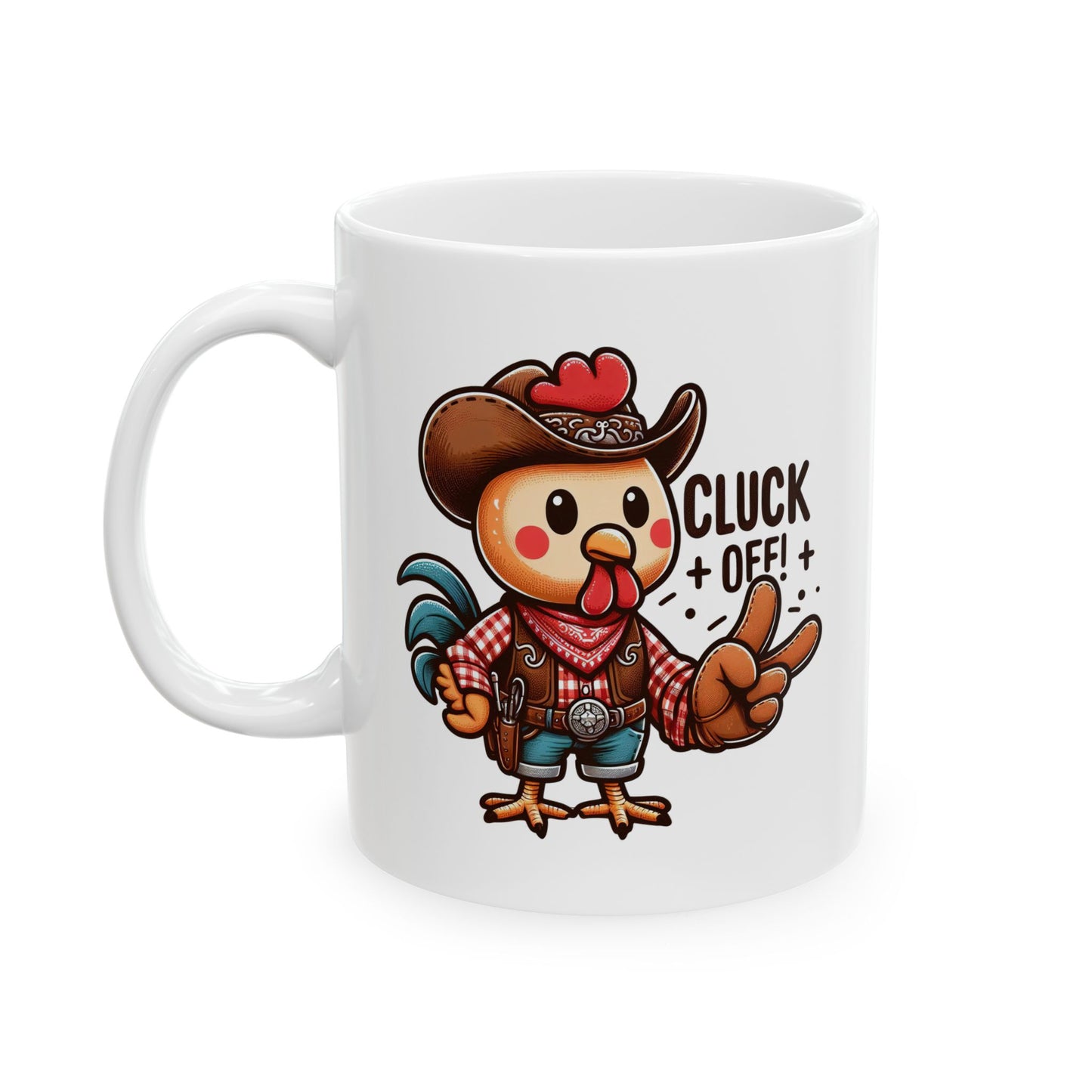#69 Cluck off - Funny Animals Quotes Mug for Everyday Use | 11oz & 15oz Coffee Cup