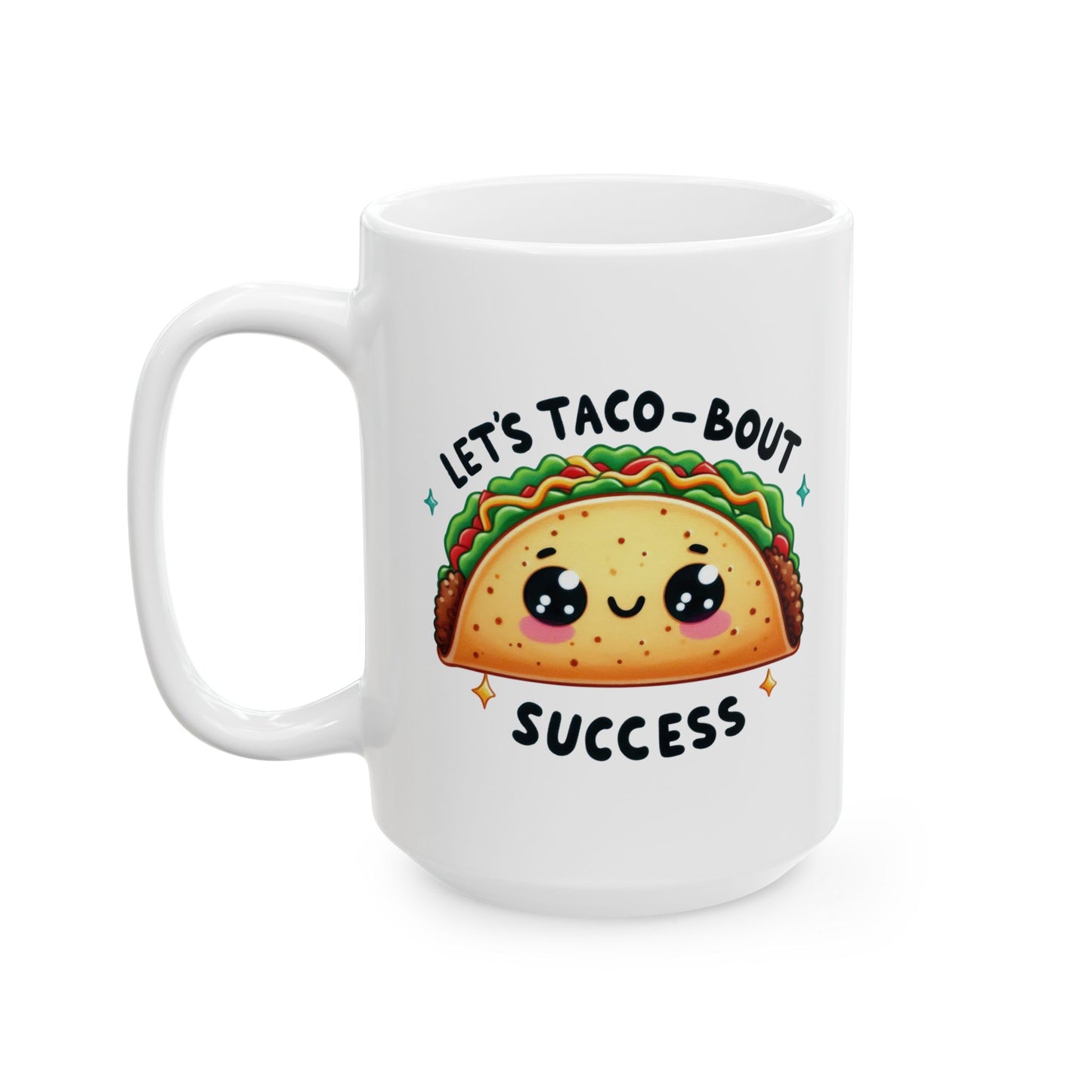 #239 Let's taco-bout success - Kawaii Motivation & Positivity Mug, Cute & Uplifting Gift | 11oz & 15oz Coffee Cup