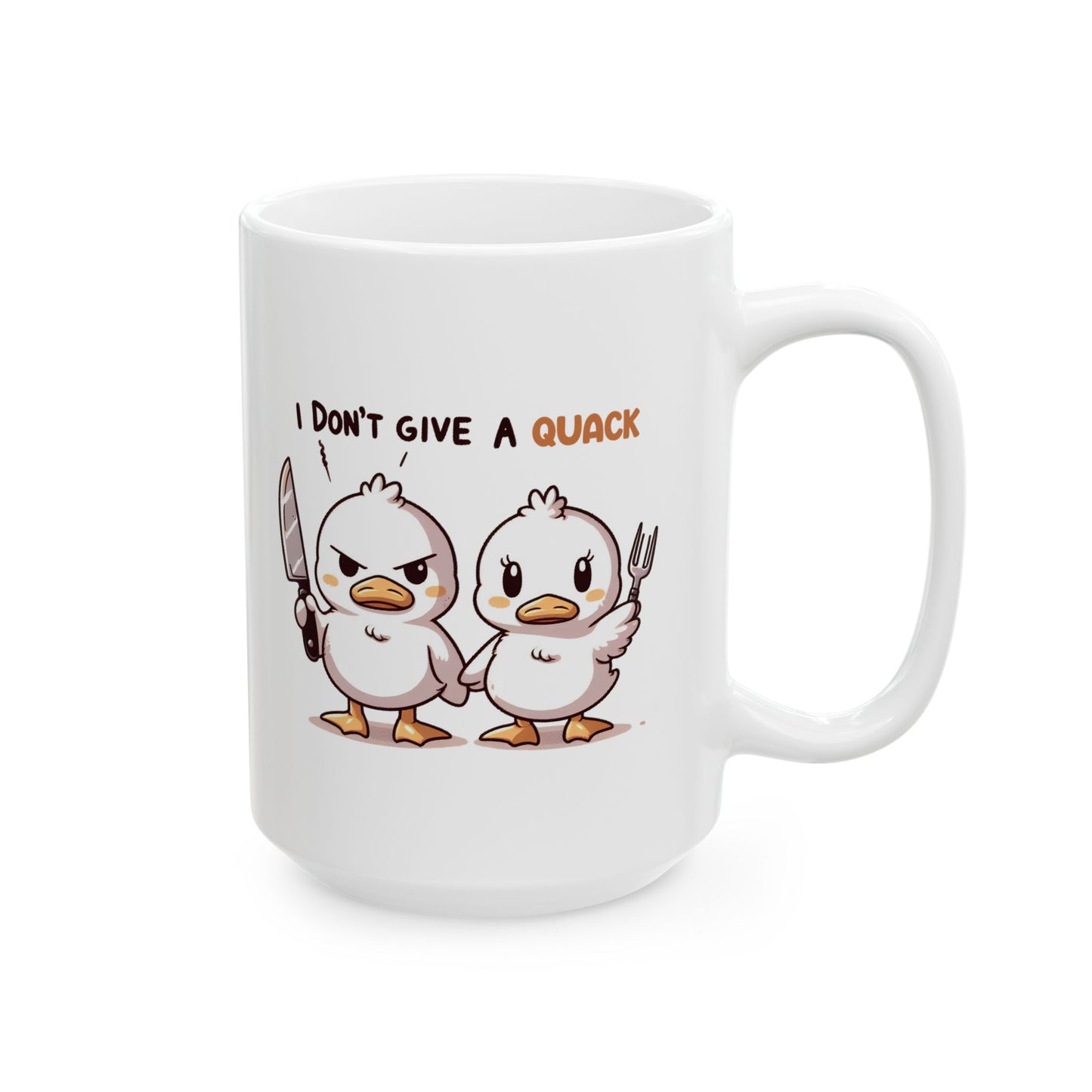 #75 I don't give a quack - Funny Animals Quotes Mug for Everyday Use | 11oz & 15oz Coffee Cup