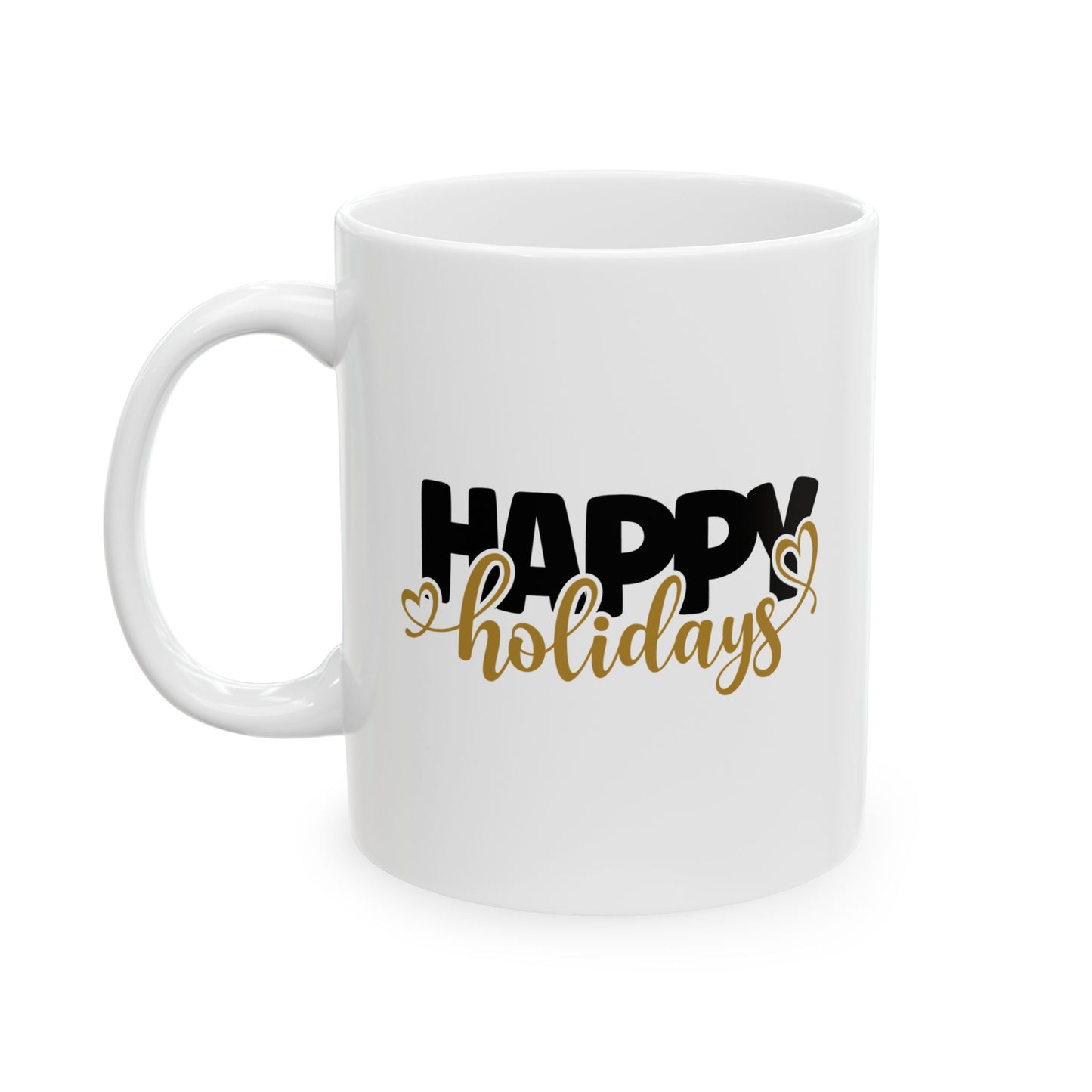 #176 Happy Holidays - Funny Holiday & Festive Christmas Mug, Perfect Gift | 11oz & 15oz Coffee Cup