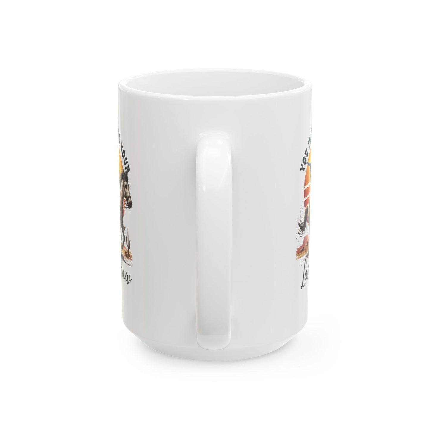 #106 You just yeed your last haw - Funny Sarcastic Mug for Everyday Use | 11oz & 15oz Coffee Cup