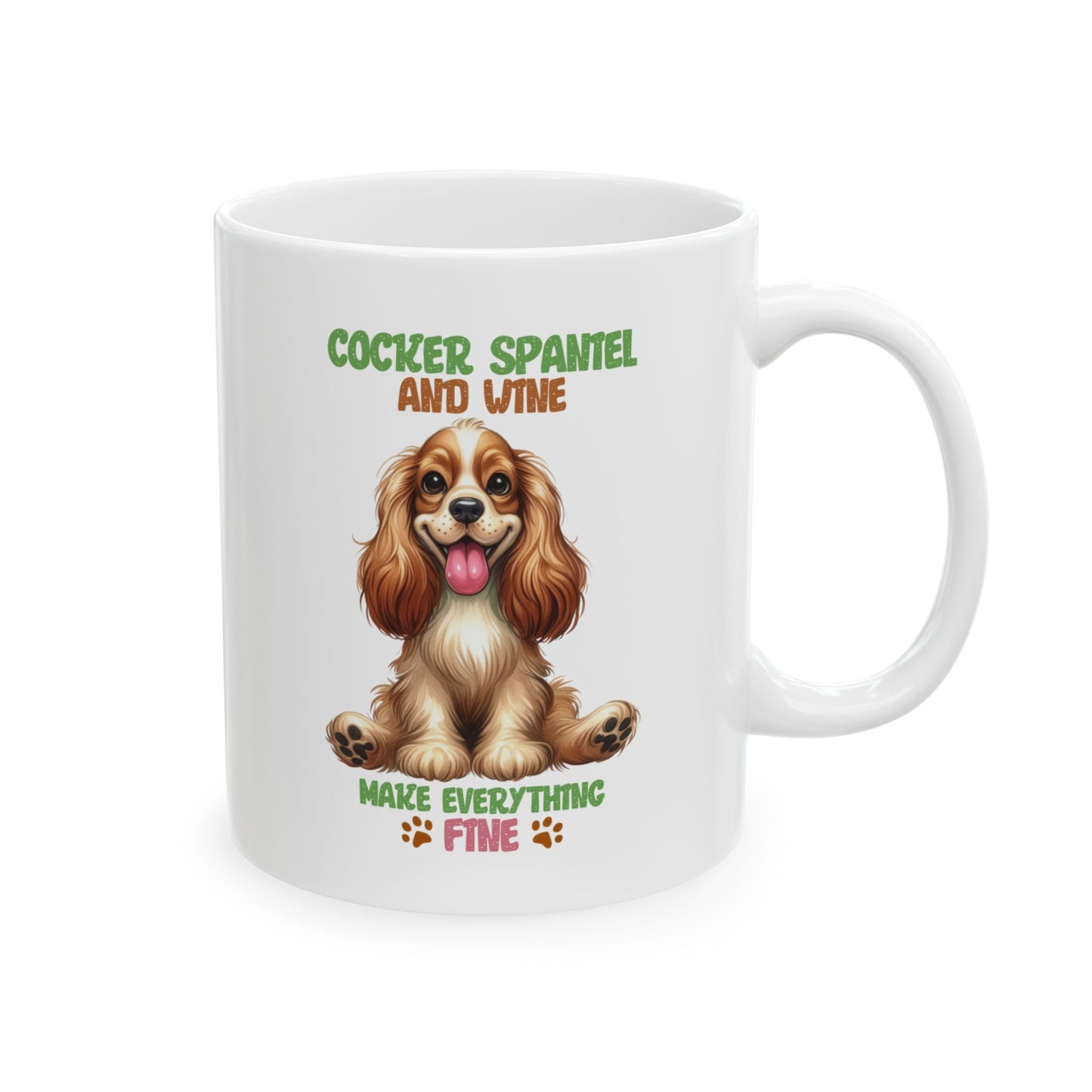 #46 Cocker spaniel and wine make everything fine - Funny Dog Lover Mug for Everyday Use | 11oz & 15oz Coffee Cup