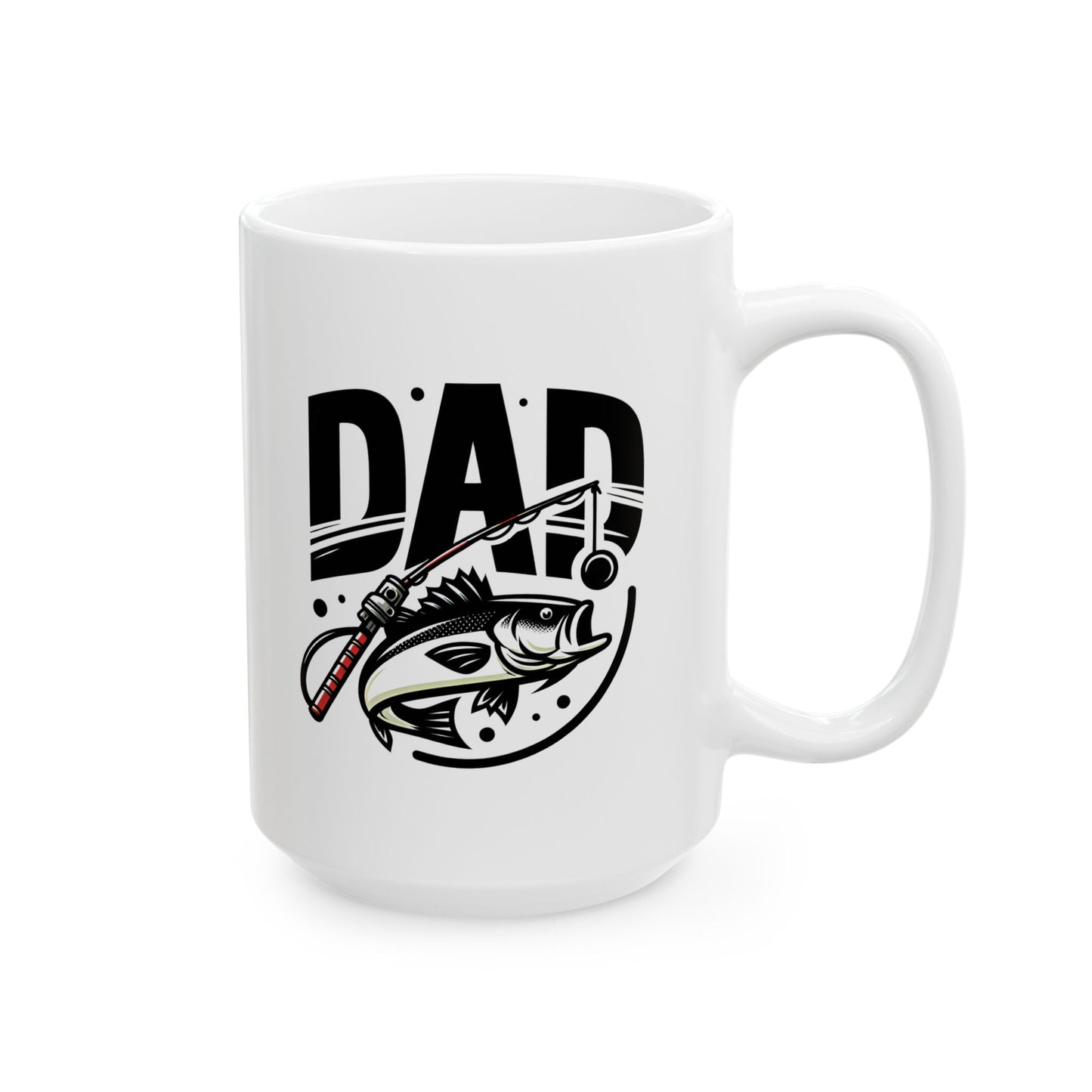 #4 Dad Fishing - Funny Mug for Everyday Use | 11oz & 15oz Coffee Cup