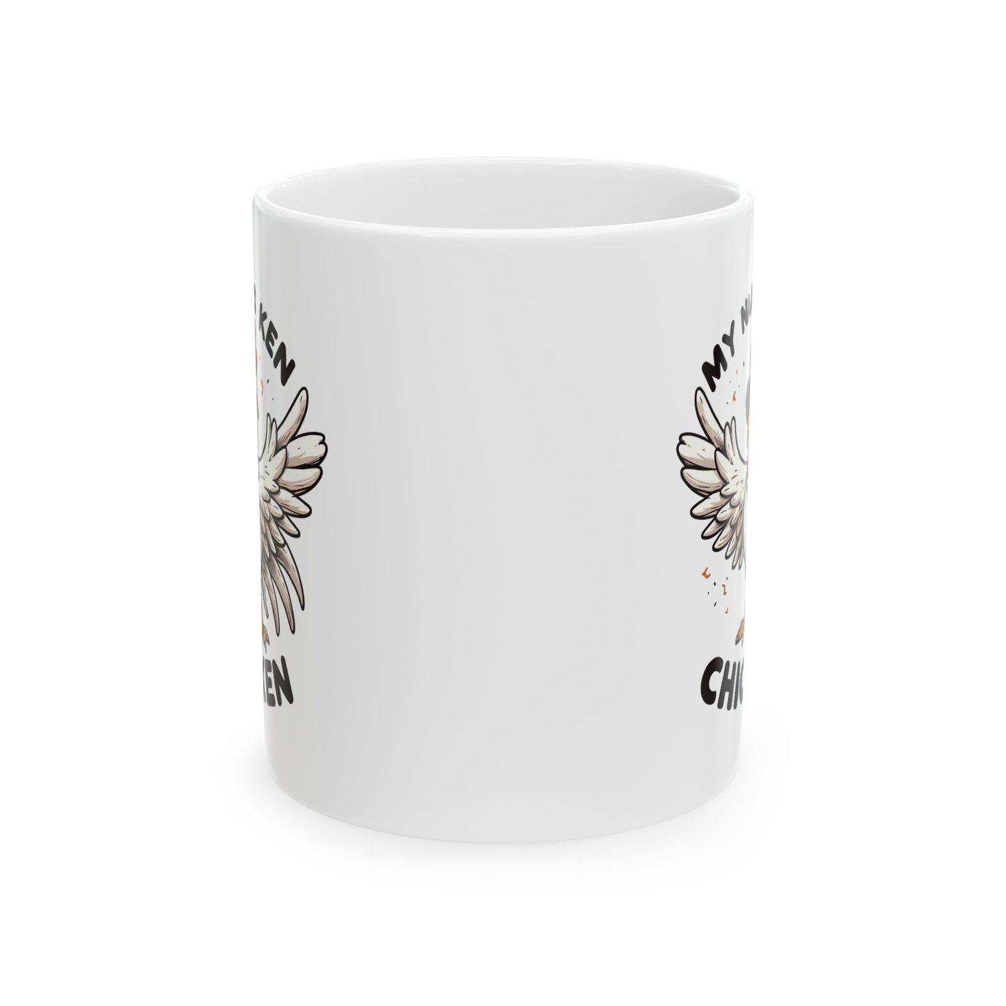 #80 My name is Ken, Chic-ken - Funny Animals Quotes Mug for Everyday Use | 11oz & 15oz Coffee Cup