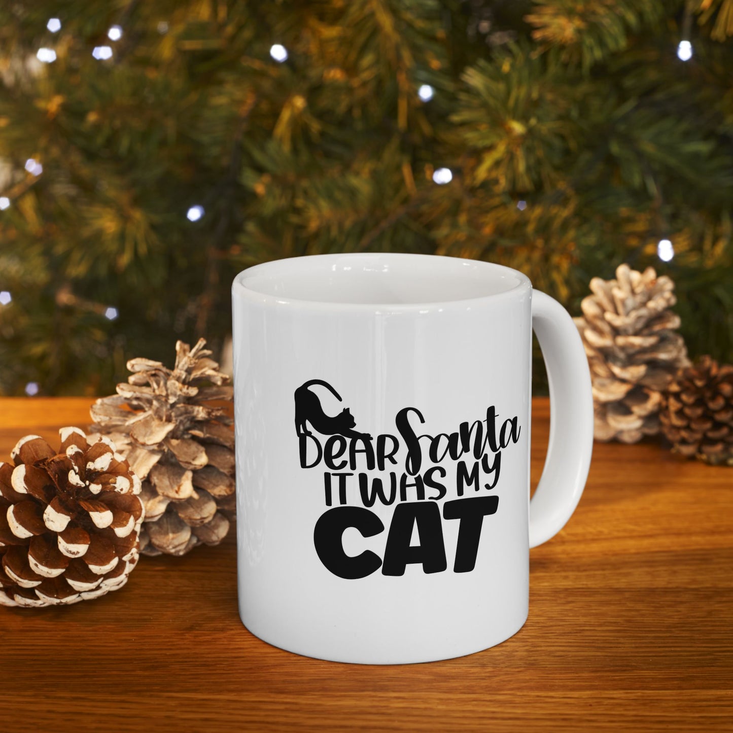 #166 Dear Santa it was my cat - Funny Holiday & Festive Christmas Mug, Perfect Gift | 11oz & 15oz Coffee Cup