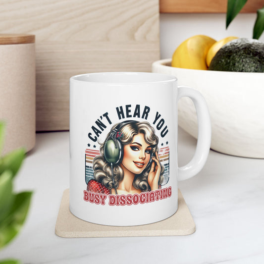 #54 Can't hear you - Funny Retro Girl Mug for Everyday Use | 11oz & 15oz Coffee Cup
