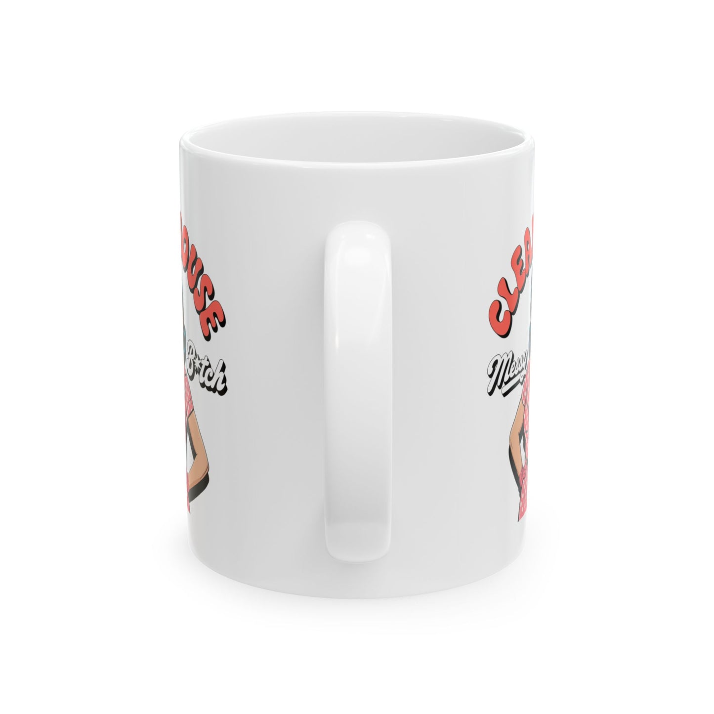 #12 Clean house - Funny mom Mug for Everyday Use | 11oz & 15oz Coffee Cup