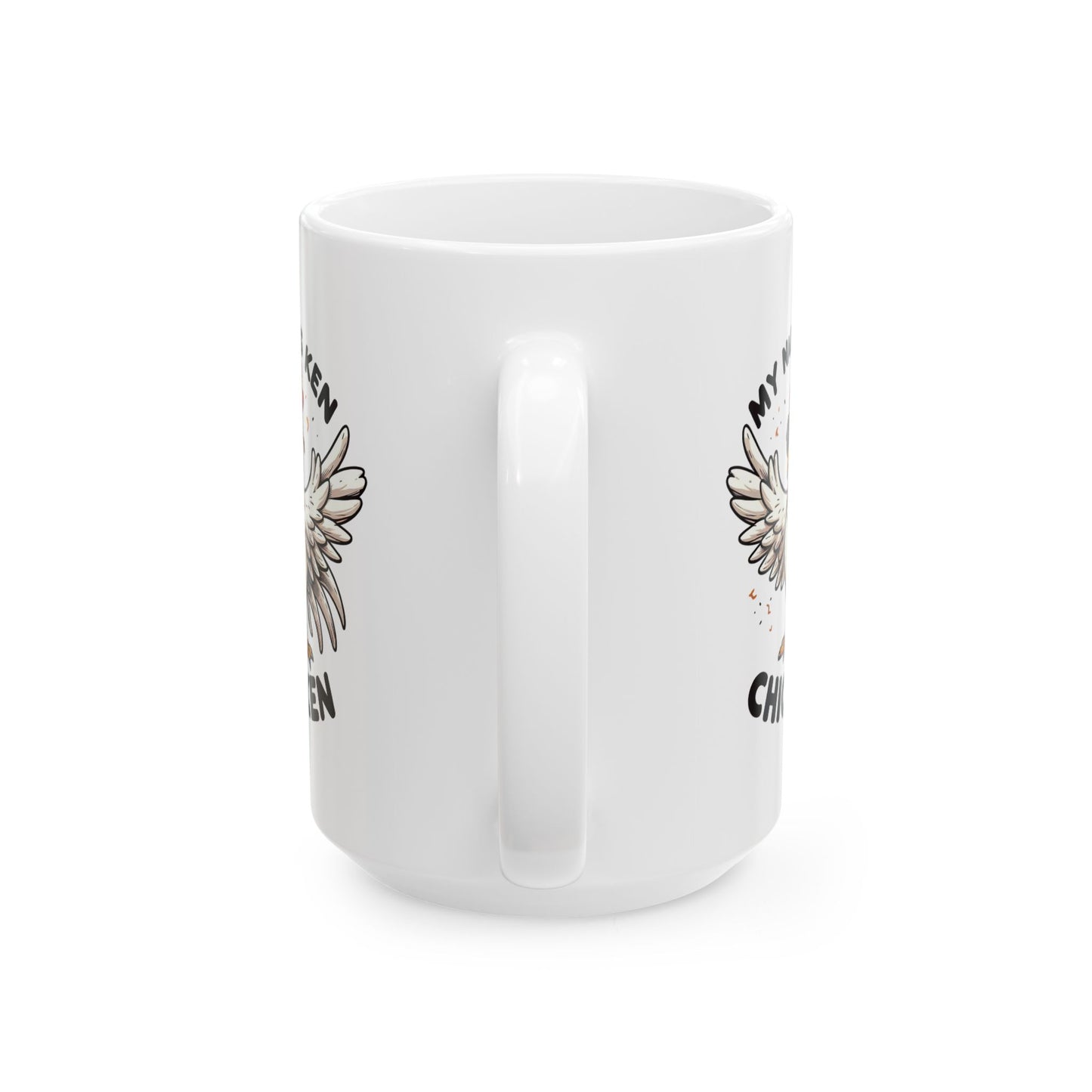 #80 My name is Ken, Chic-ken - Funny Animals Quotes Mug for Everyday Use | 11oz & 15oz Coffee Cup