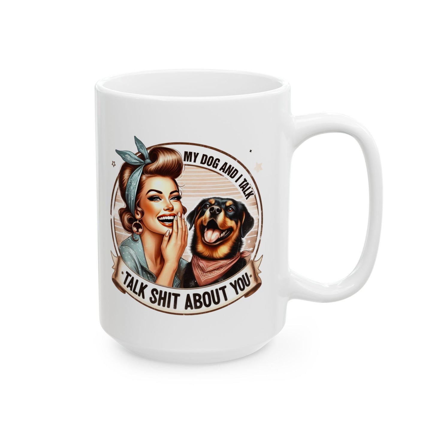 #63 Talk about you - Funny Retro Girl Mug for Everyday Use | 11oz & 15oz Coffee Cup