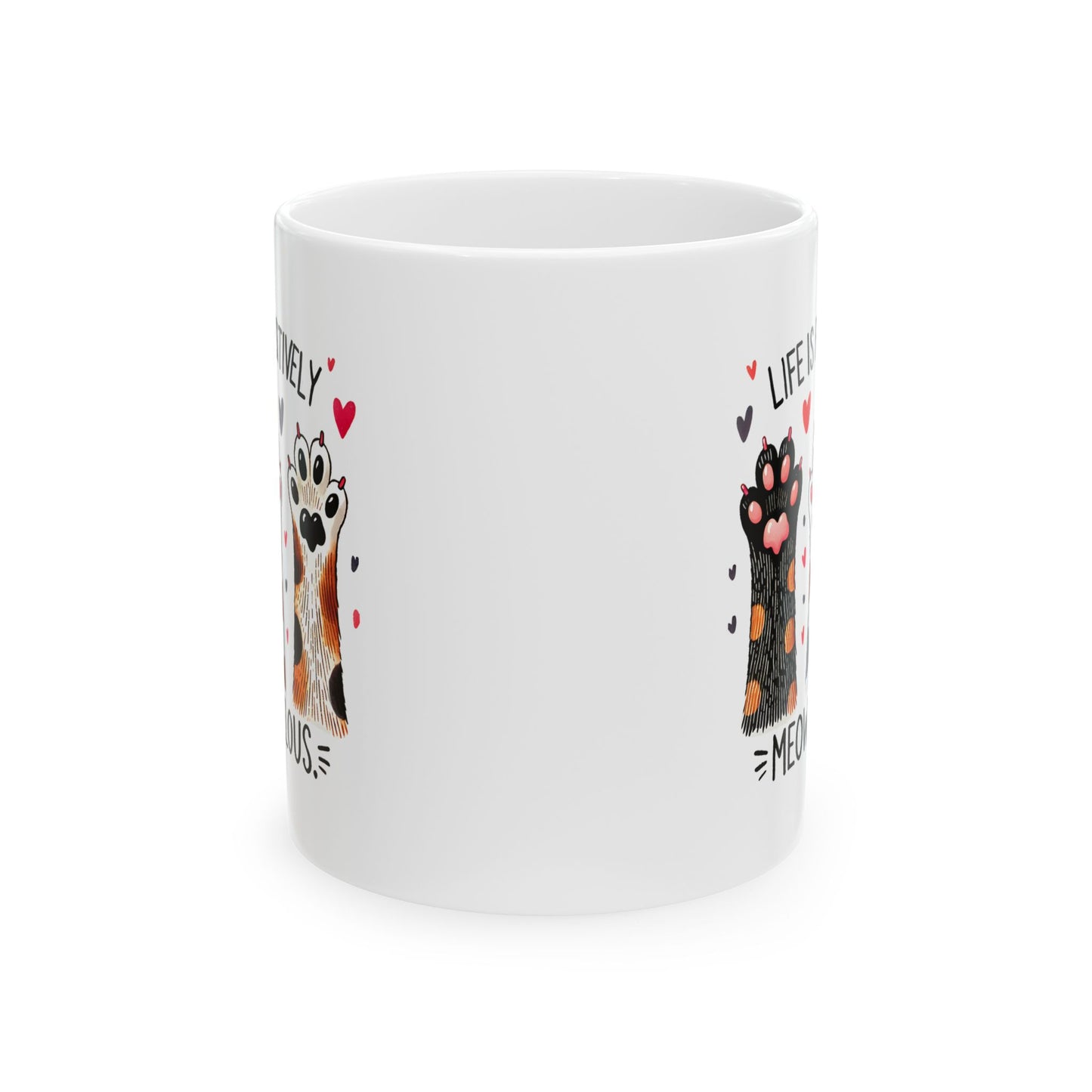 #29 Life is pawsitively moewvelous - Funny Cat Lover Mug for Everyday Use | 11oz & 15oz Coffee Cup
