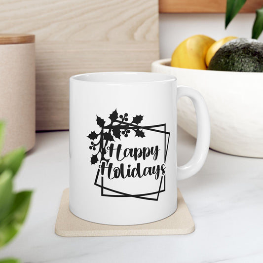 #175 Happy Holidays - Funny Holiday & Festive Christmas Mug, Perfect Gift | 11oz & 15oz Coffee Cup