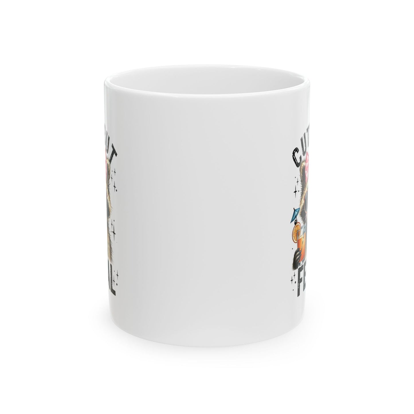 #90 Cute but feral - Funny Sarcastic Mug for Everyday Use | 11oz & 15oz Coffee Cup