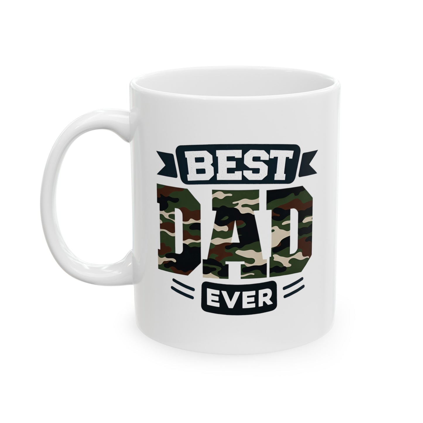 Best dad ever camo, 11oz