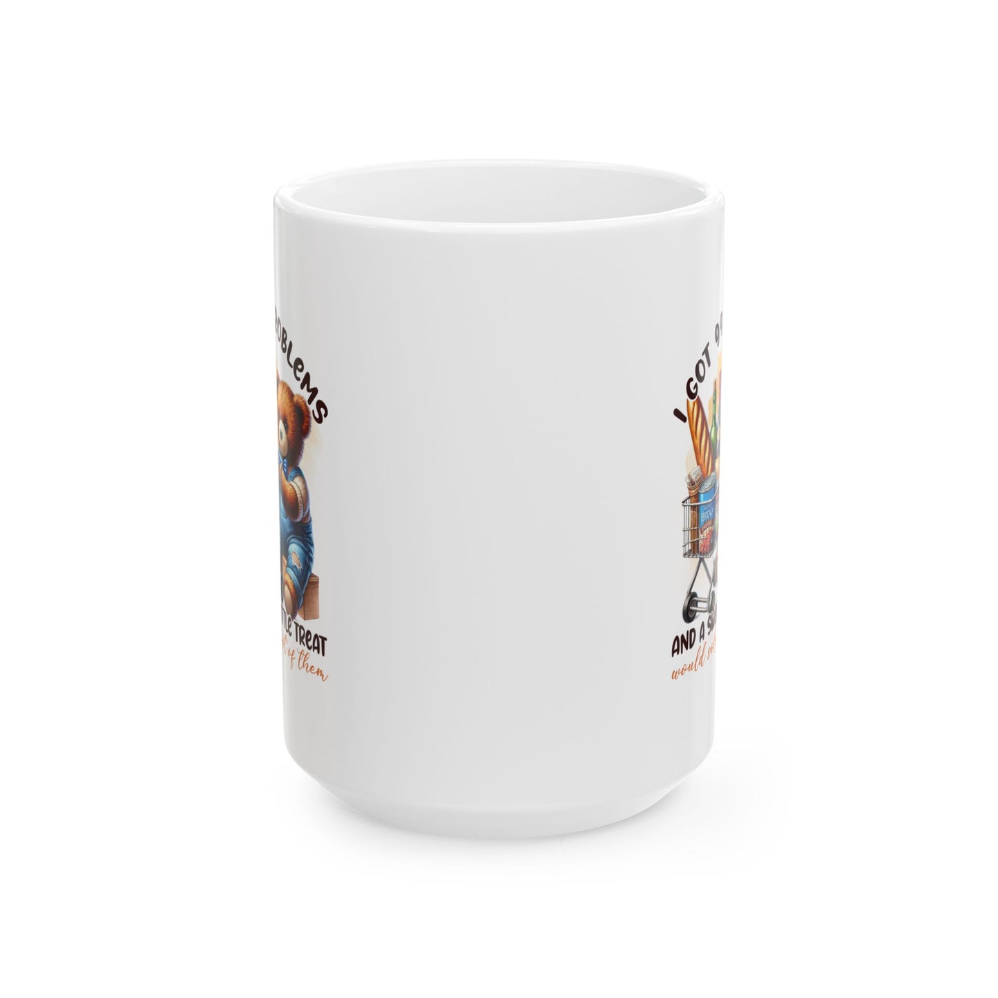 #95 I got 99 problems and a sweet little treat - Funny Sarcastic Mug for Everyday Use | 11oz & 15oz Coffee Cup