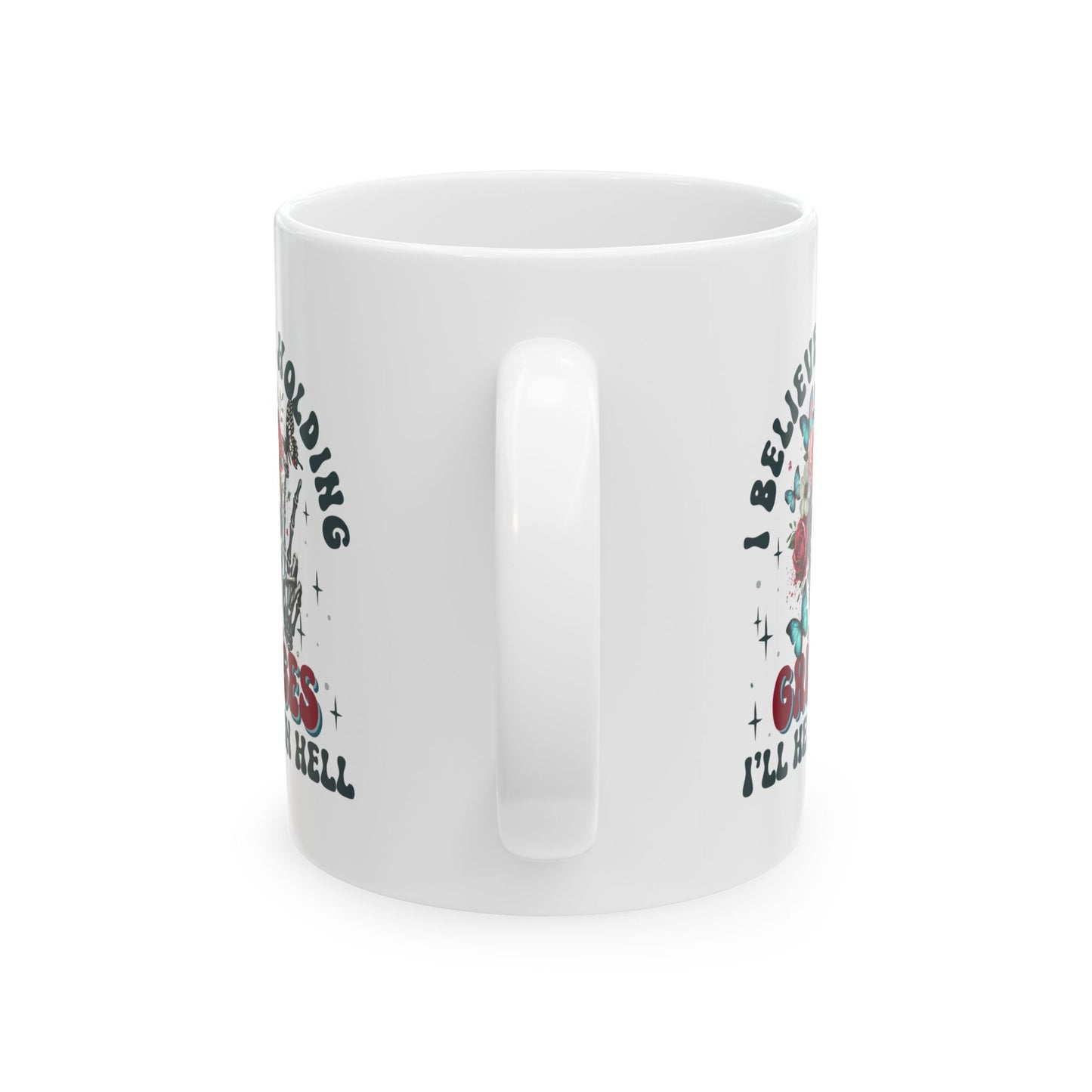 #96 I believe in holding grudges - Funny Sarcastic Mug for Everyday Use | 11oz & 15oz Coffee Cup