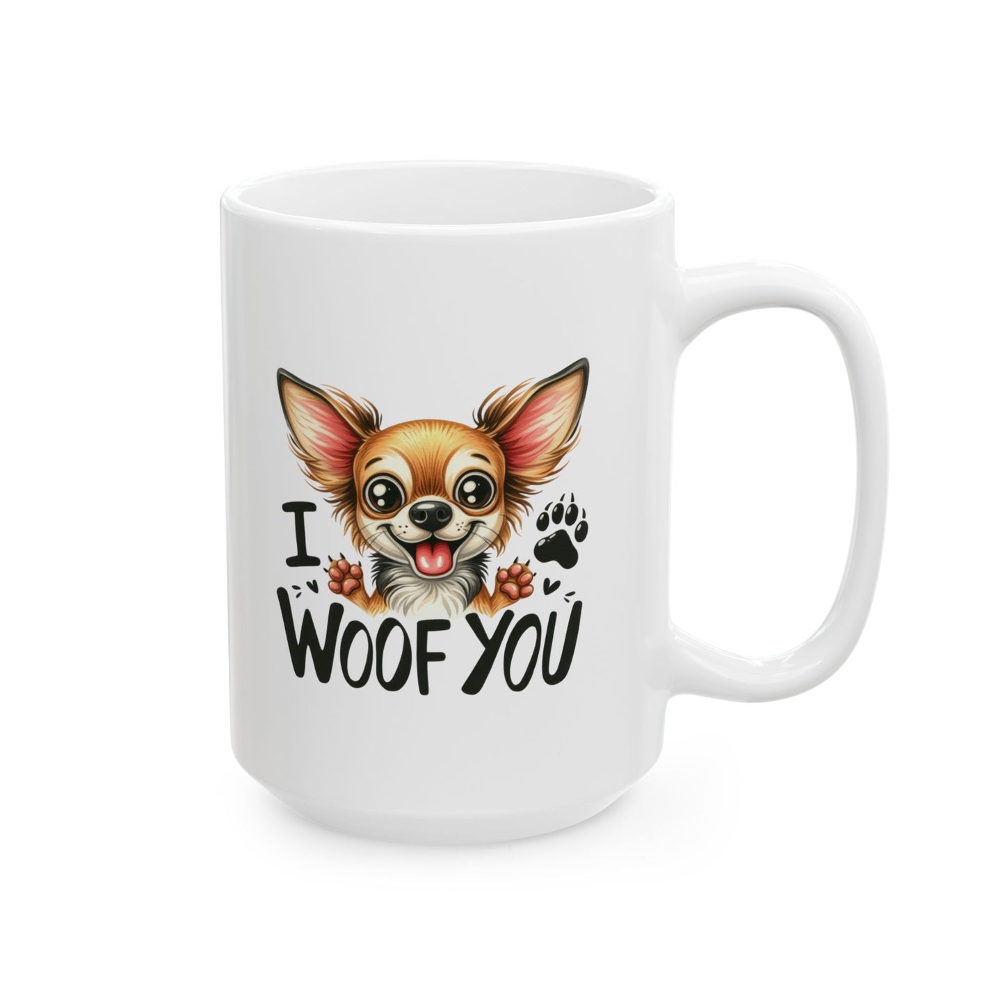 #36 I woof you - Funny Dog Lover Mug for Everyday Use | 11oz & 15oz Coffee Cup