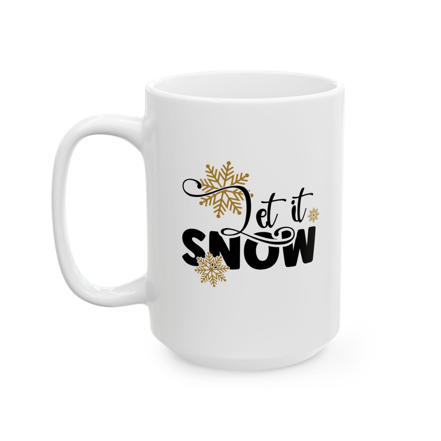#190 Let it snow - Funny Holiday & Festive Christmas Mug, Perfect Gift | 11oz & 15oz Coffee Cup