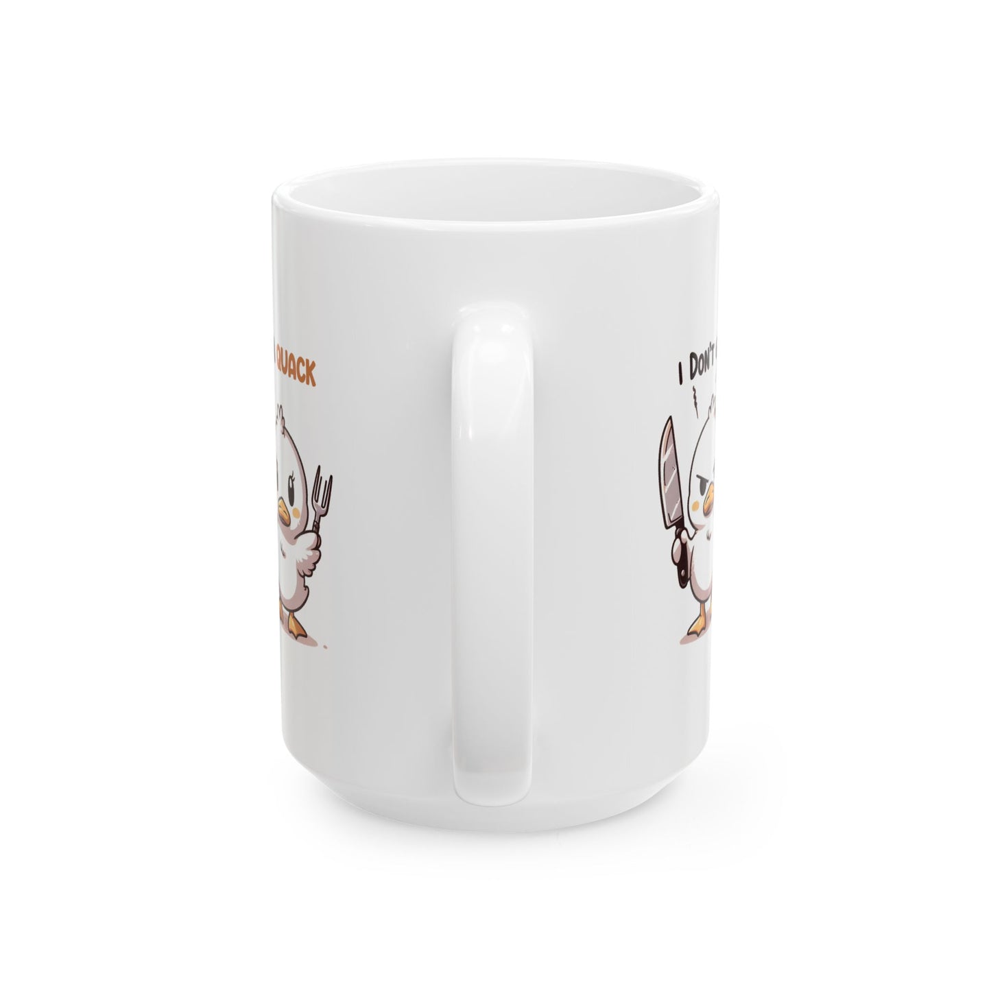 #75 I don't give a quack - Funny Animals Quotes Mug for Everyday Use | 11oz & 15oz Coffee Cup