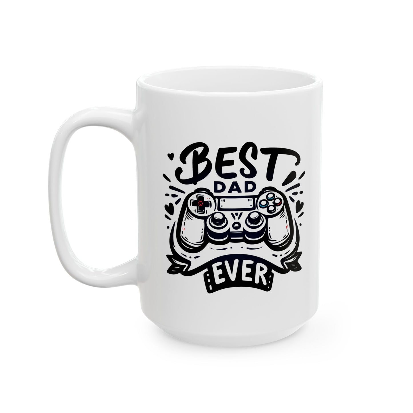 #2 Best dad ever - Fun mug for Everyday Use (11oz & 15oz)