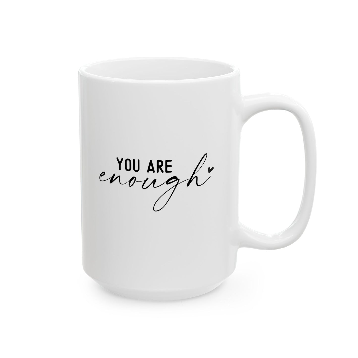 #260 You are enough - Motivation & Positivity Mug, Cute & Uplifting Gift | 11oz & 15oz Coffee Cup