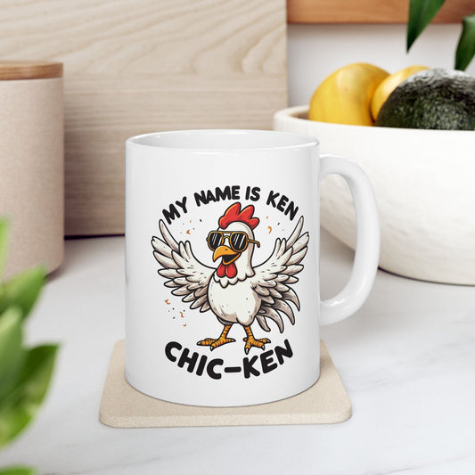 #80 My name is Ken, Chic-ken - Funny Animals Quotes Mug for Everyday Use | 11oz & 15oz Coffee Cup