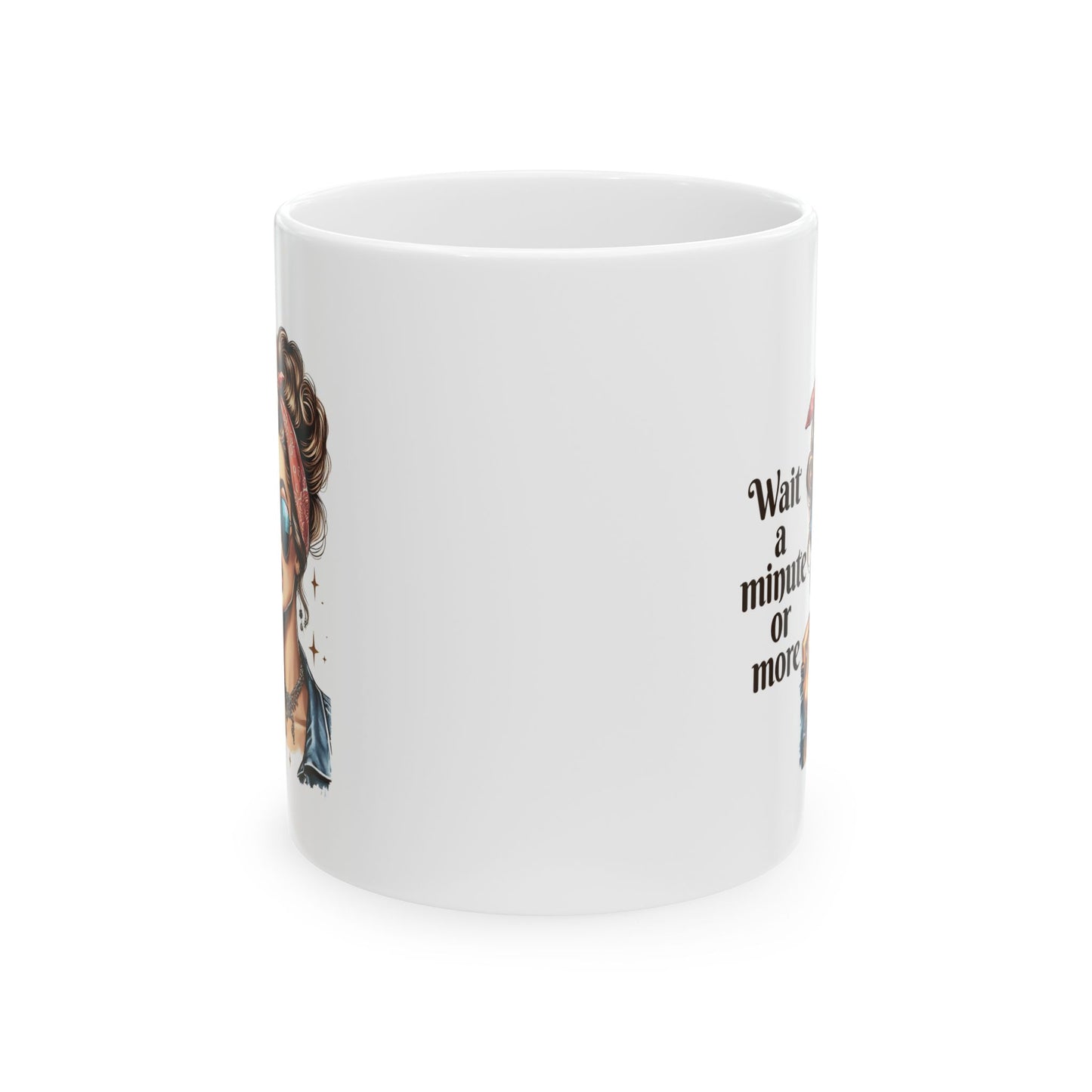 #65 Wait a minute or more - Funny Retro Girl Mug for Everyday Use | 11oz & 15oz Coffee Cup
