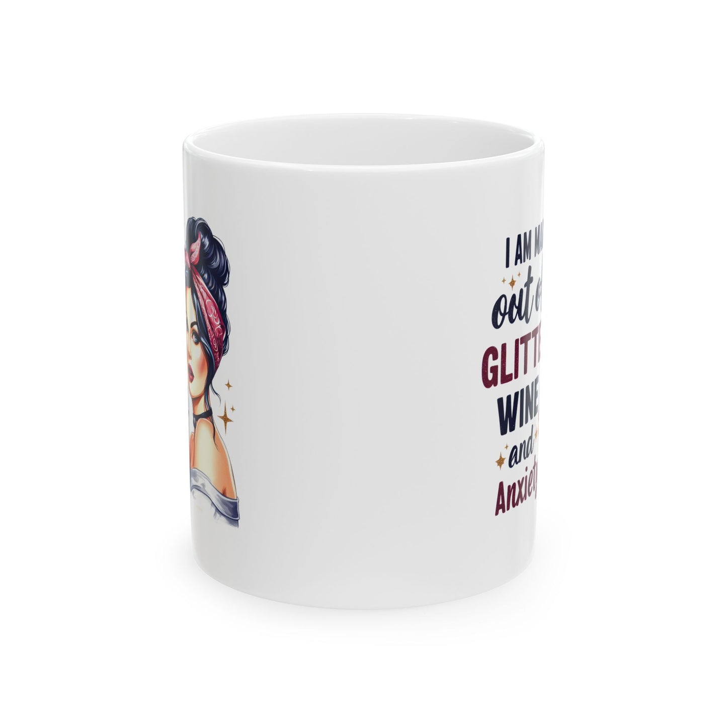 #67 I am made out of glitter, wine and anxiety - Funny Retro Girl Mug for Everyday Use | 11oz & 15oz Coffee Cup