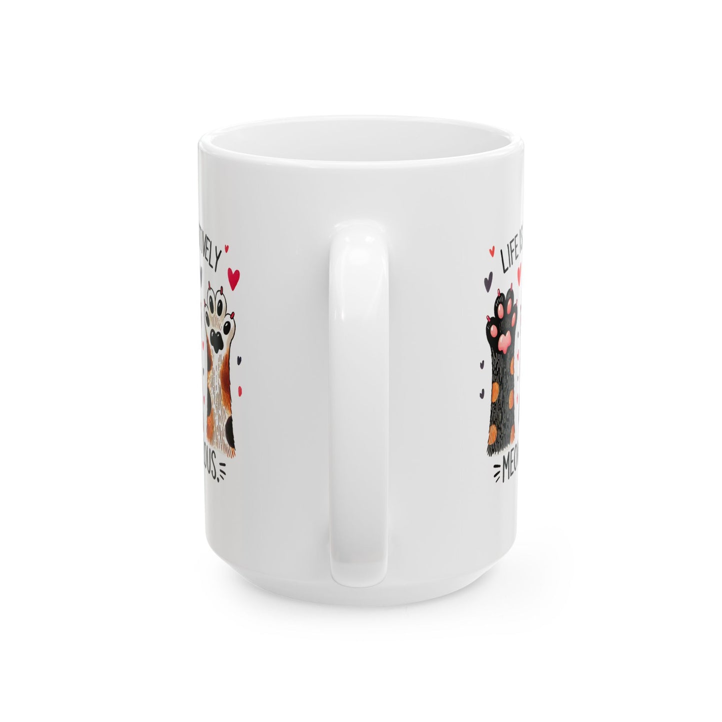 #29 Life is pawsitively moewvelous - Funny Cat Lover Mug for Everyday Use | 11oz & 15oz Coffee Cup