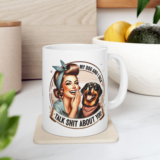 #63 Talk about you - Funny Retro Girl Mug for Everyday Use | 11oz & 15oz Coffee Cup