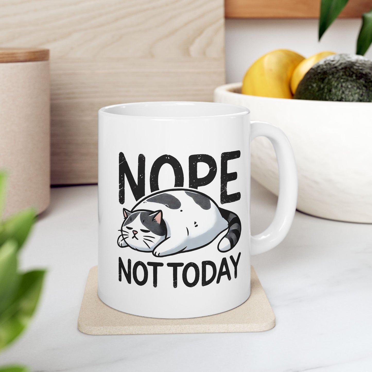 #17 Nope not today - Funny Cat Lover Mug for Everyday Use | 11oz & 15oz Coffee Cup
