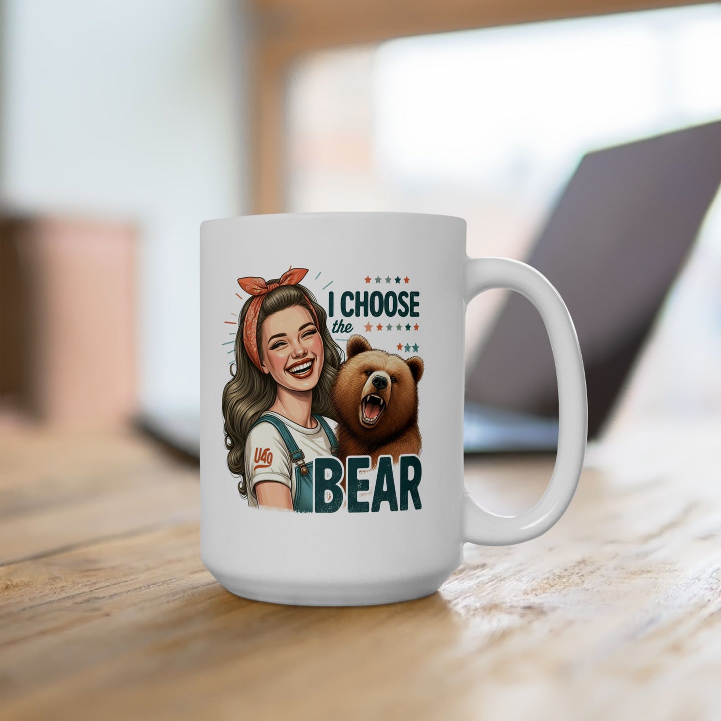 #58 I choose the bear - Funny Retro Girl Mug for Everyday Use | 11oz & 15oz Coffee Cup