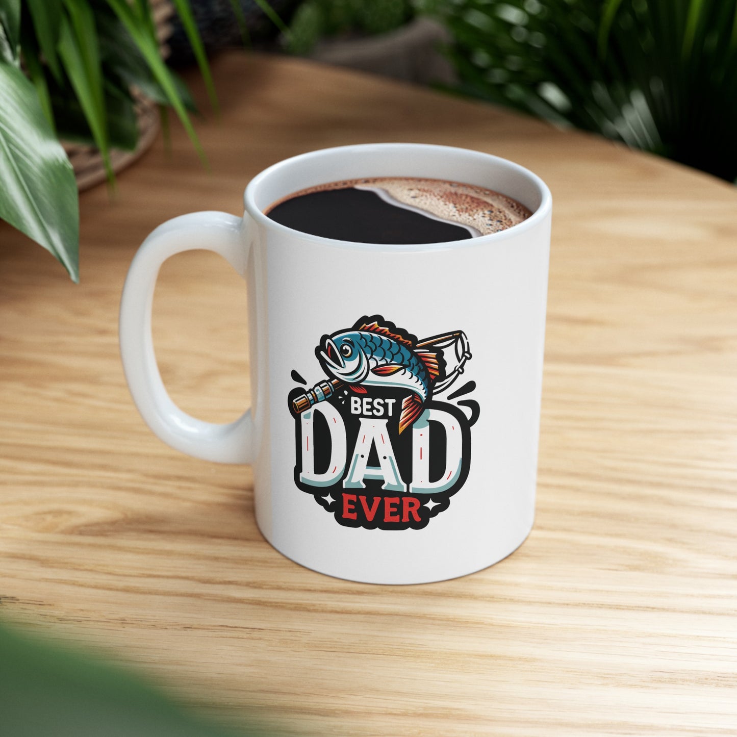 Best dad ever fishing, 11oz