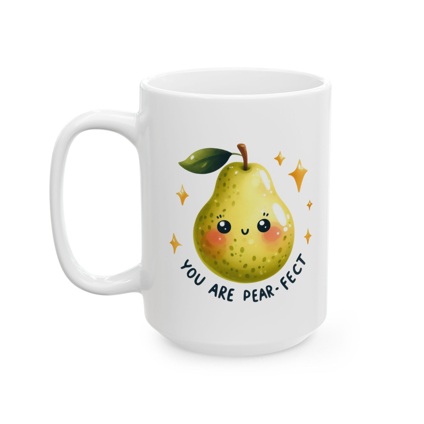 #237 You are pear-fect - Kawaii Motivation & Positivity Mug, Cute & Uplifting Gift | 11oz & 15oz Coffee Cup