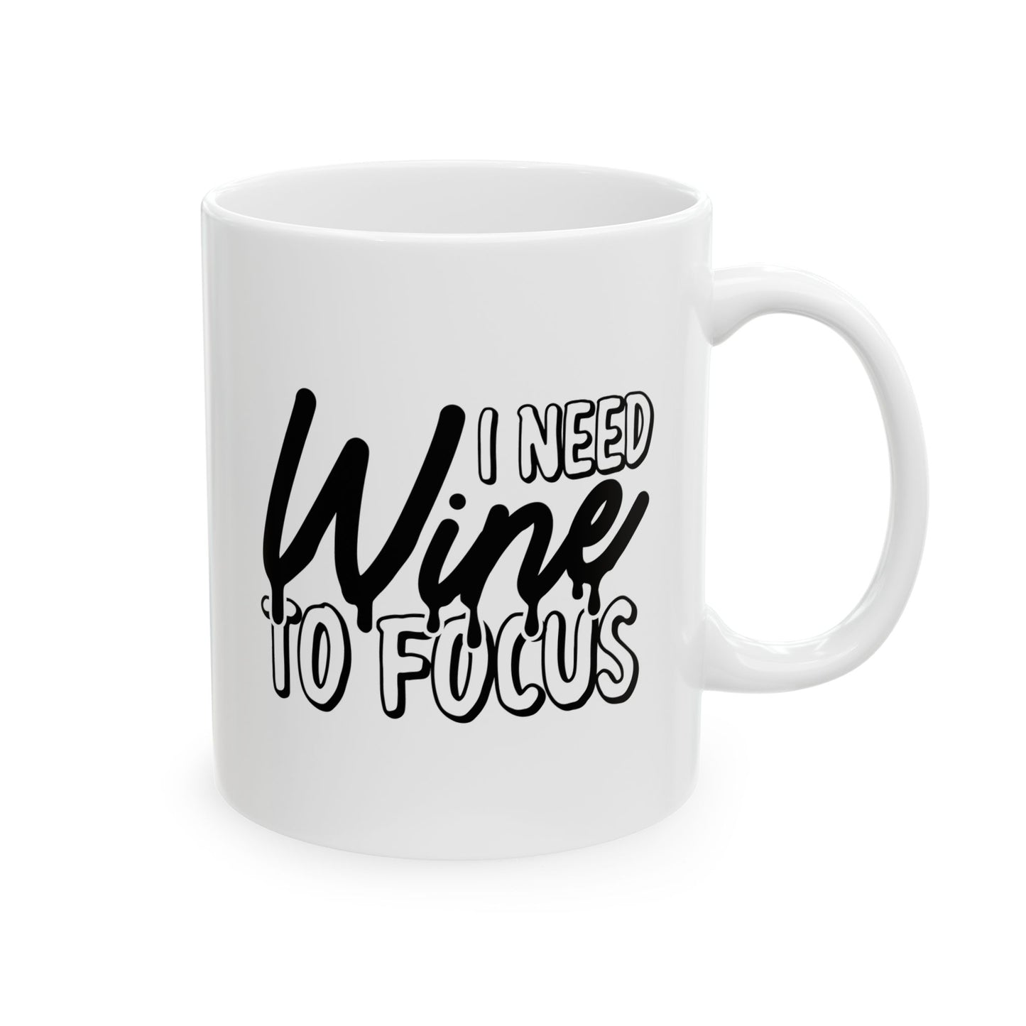 #131 I Need Wine To Focus – Spooky & Funny Halloween Mug | 11oz & 15oz Coffee Cup