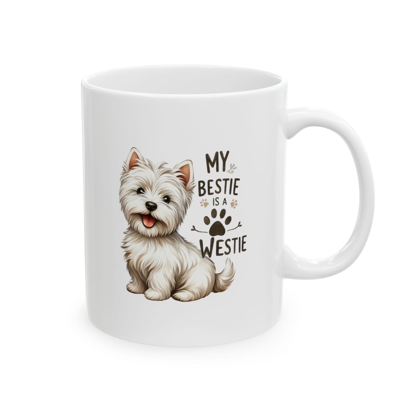 #40 My bestie is a westie - Funny Dog Lover Mug for Everyday Use | 11oz & 15oz Coffee Cup