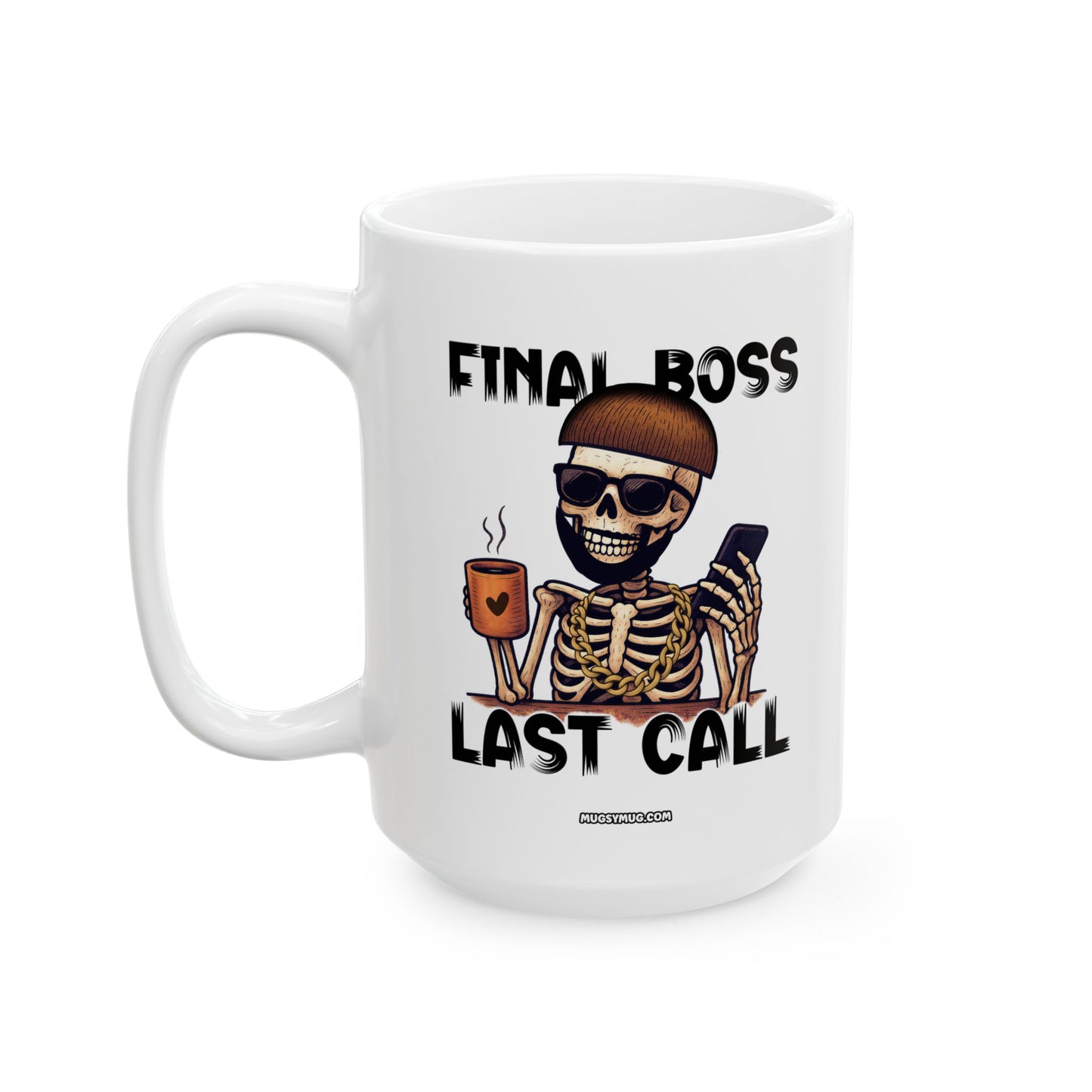 #777 - Final Boss Last Call - Funny Ibiza Skull Mug for Party Lovers | 11oz & 15oz Coffee Cup