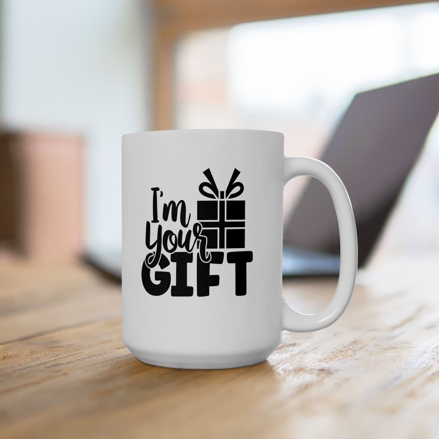 #184 I'm your gift - Funny Holiday & Festive Christmas Mug, Perfect Gift | 11oz & 15oz Coffee Cup