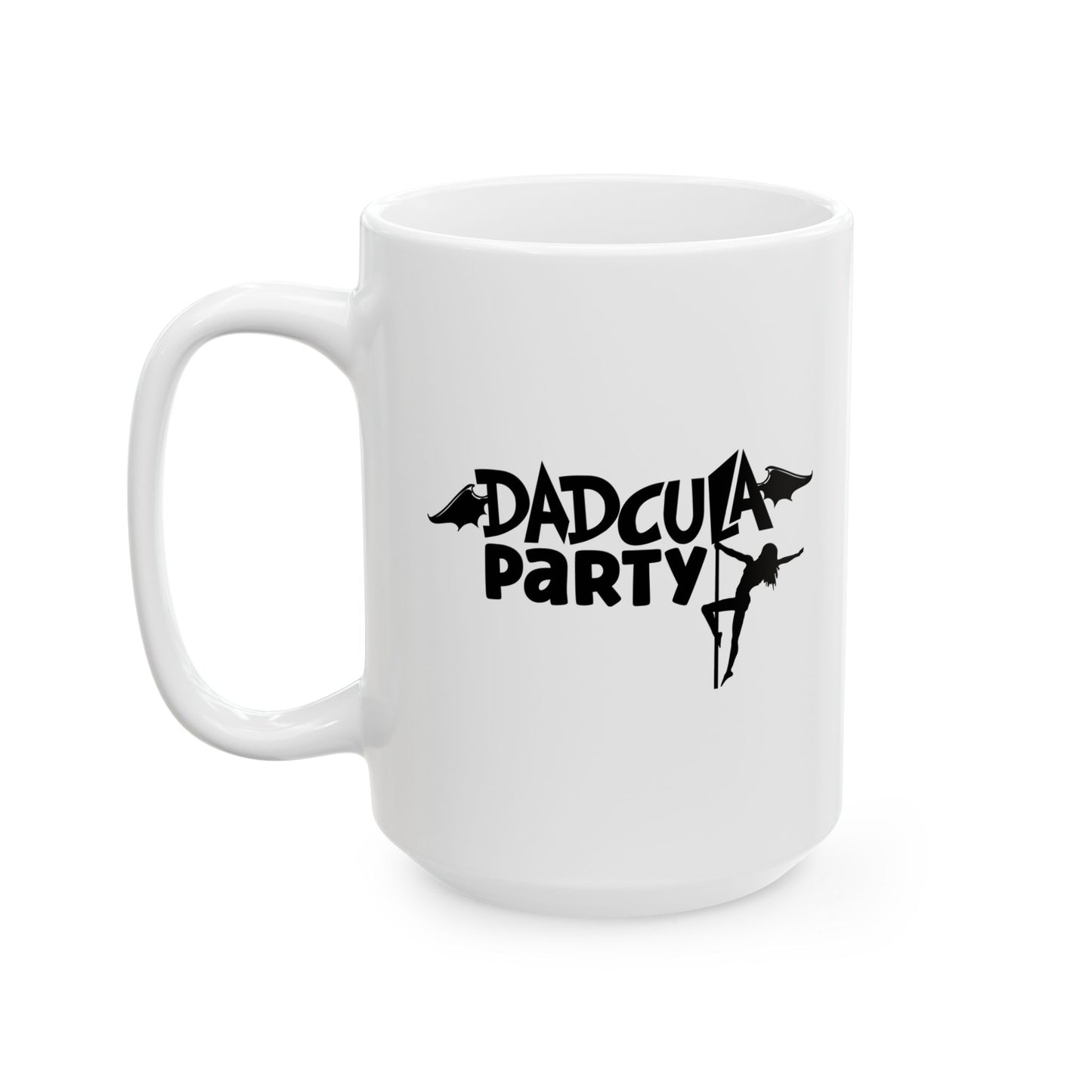 #114 Dadcula party– Spooky & Funny Halloween Mug | 11oz & 15oz Coffee Cup