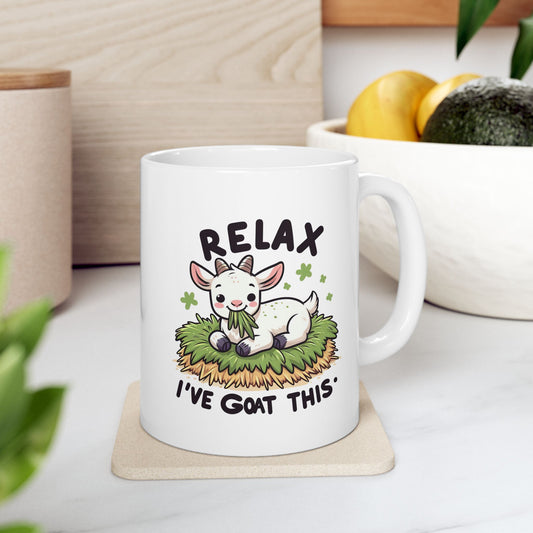 #86 Relax I've goat this - Funny Animals Quotes Mug for Everyday Use | 11oz & 15oz Coffee Cup