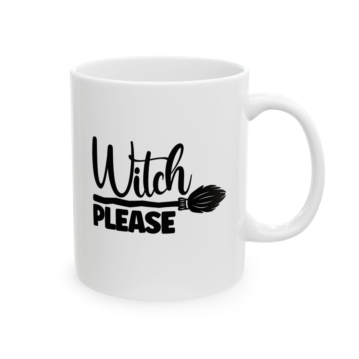 #150 Witch please – Spooky & Funny Halloween Mug | 11oz & 15oz Coffee Cup