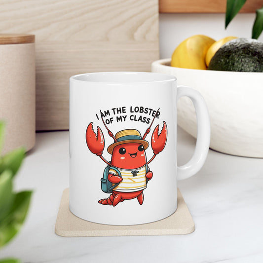 #74 I am the lobster of my class - Funny Animals Quotes Mug for Everyday Use | 11oz & 15oz Coffee Cup