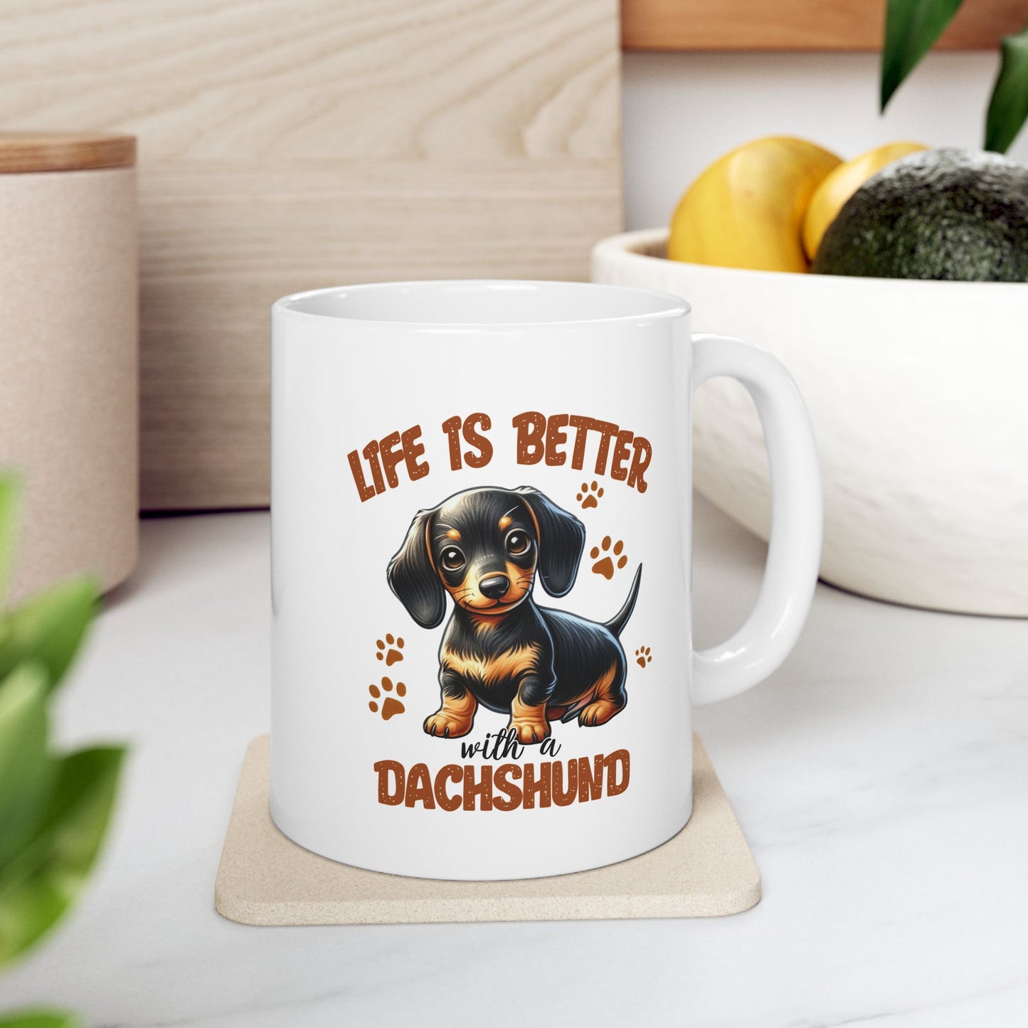 #50 Life is better with a dachshund - Funny Dog Lover Mug for Everyday Use | 11oz & 15oz Coffee Cup